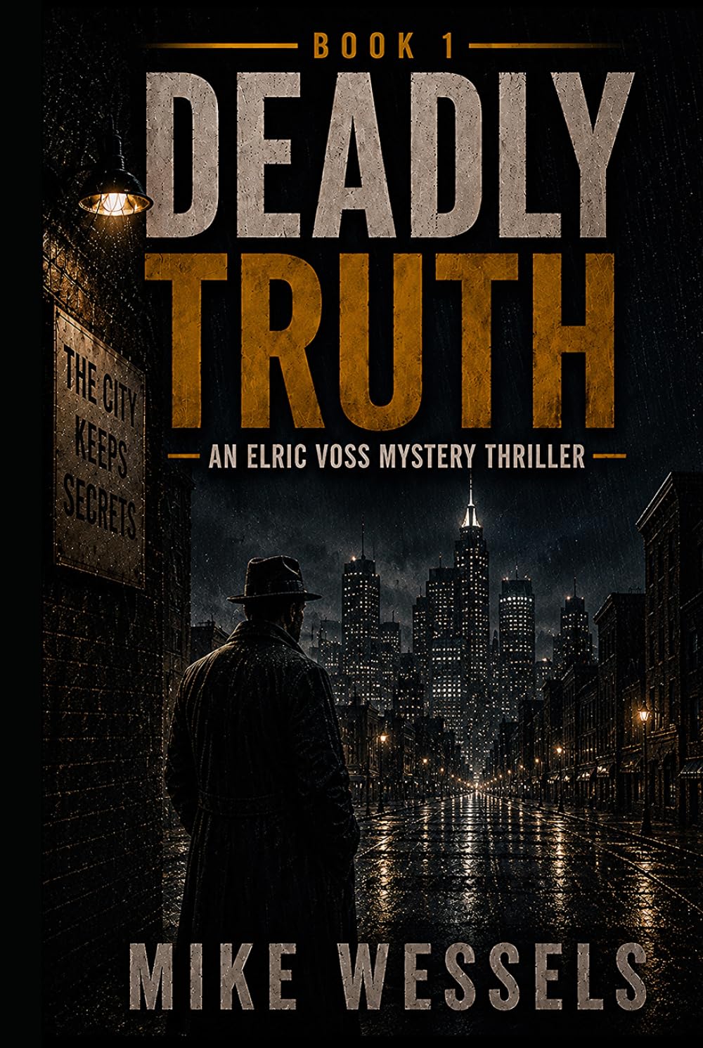 Deadly Truth: An Elric Voss Mystery Thriller (Elric Voss Series)