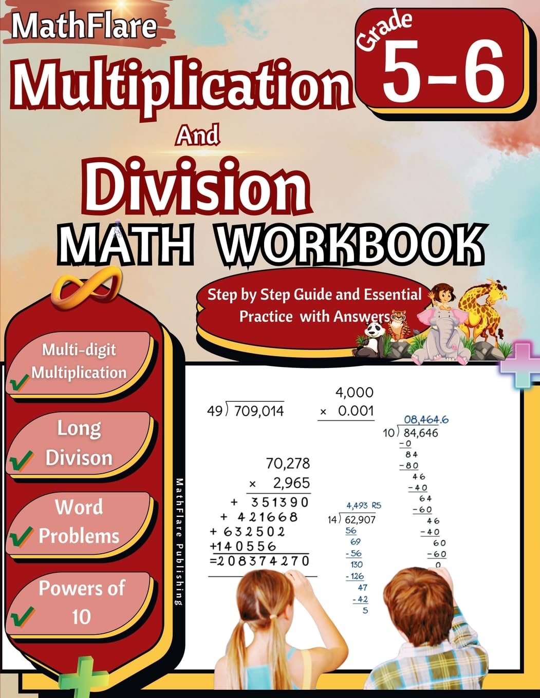 Multiplication and Division Math Workbook 5th and 6th Grade: Multi-Digit Multiplication and Long Division, Word Problems, Powers of 10 (Mathflare Workbooks)