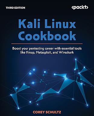 Kali Linux Cookbook: Boost your pentesting career with essential tools such as Nmap, Metasploit, and Wireshark book cover