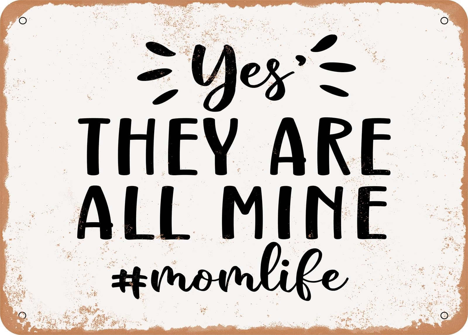 Miaomansenstore Metal Sign - Yes They Are All Mine - Vintage Look Sign Home Decor