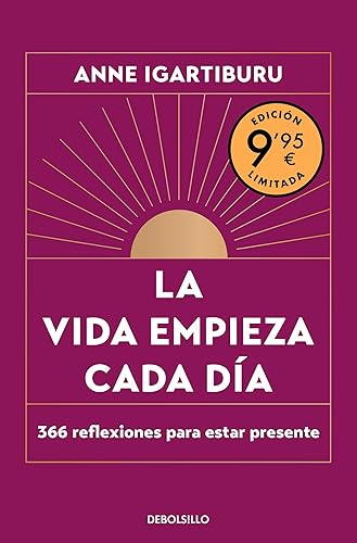 La vida empieza cada día (edición limitada): 366 reflexiones para estar presente (CAMPAÑAS)