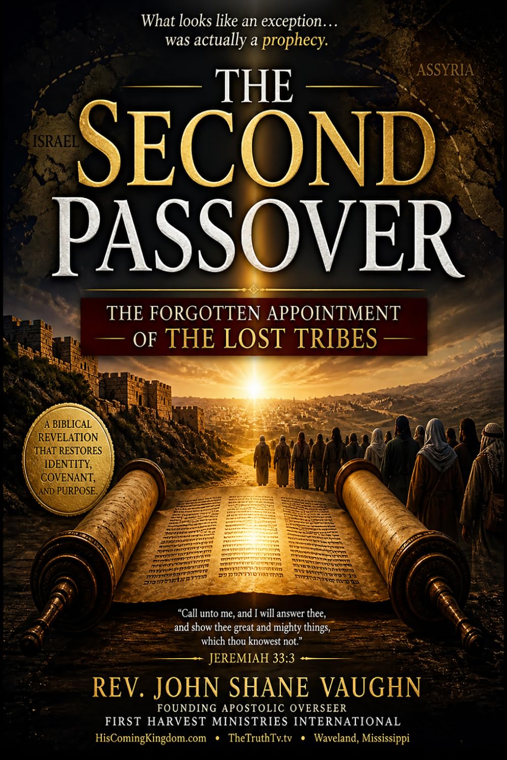 The Second Passover: The Forgotten Appointment of The Lost Tribes
