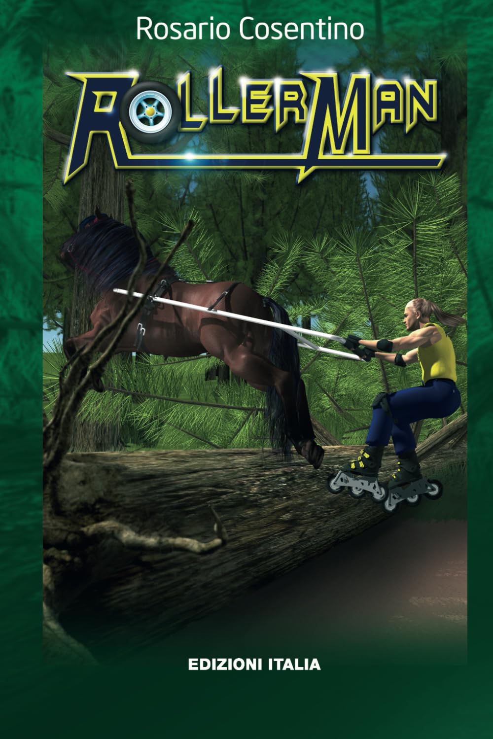 Rollerman (Collana Romanzi Avventura e Azione) (Italian Edition)