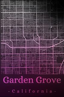 Garden Grove California: Your city, your region, your home! | Composition Notebook 6x9 lined 120 pages