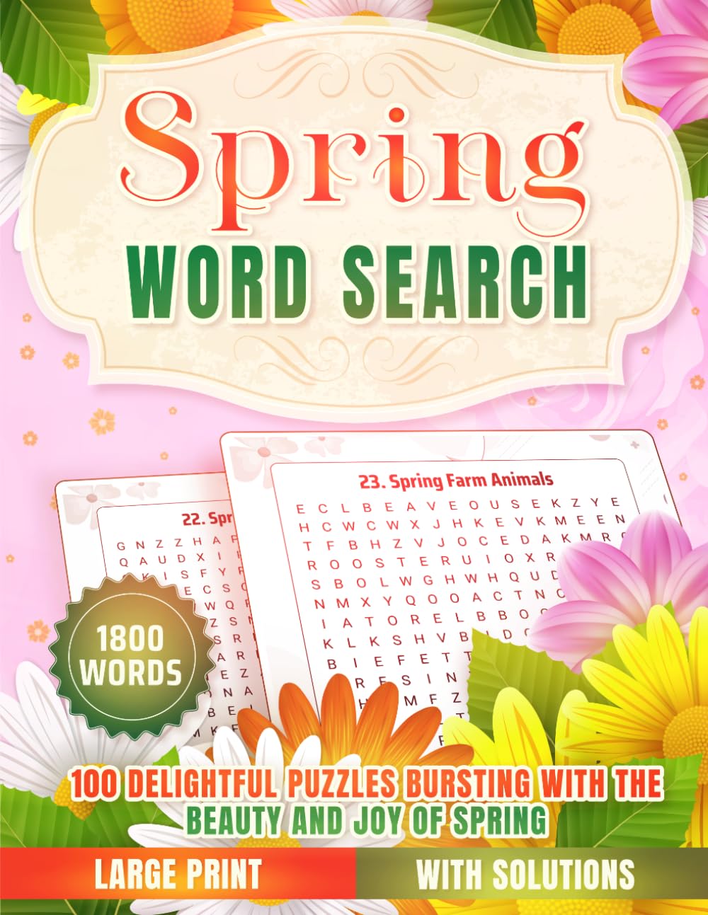 Spring Word Search: 100 Delightful Puzzles Bursting with the Beauty and Joy of Spring (word search series)