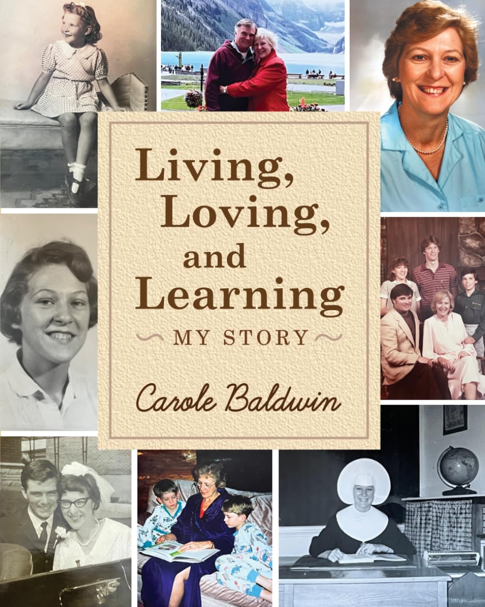 Living, Loving, and Learning: My Story