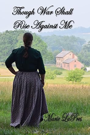 Though War Shall Rise Against Me 