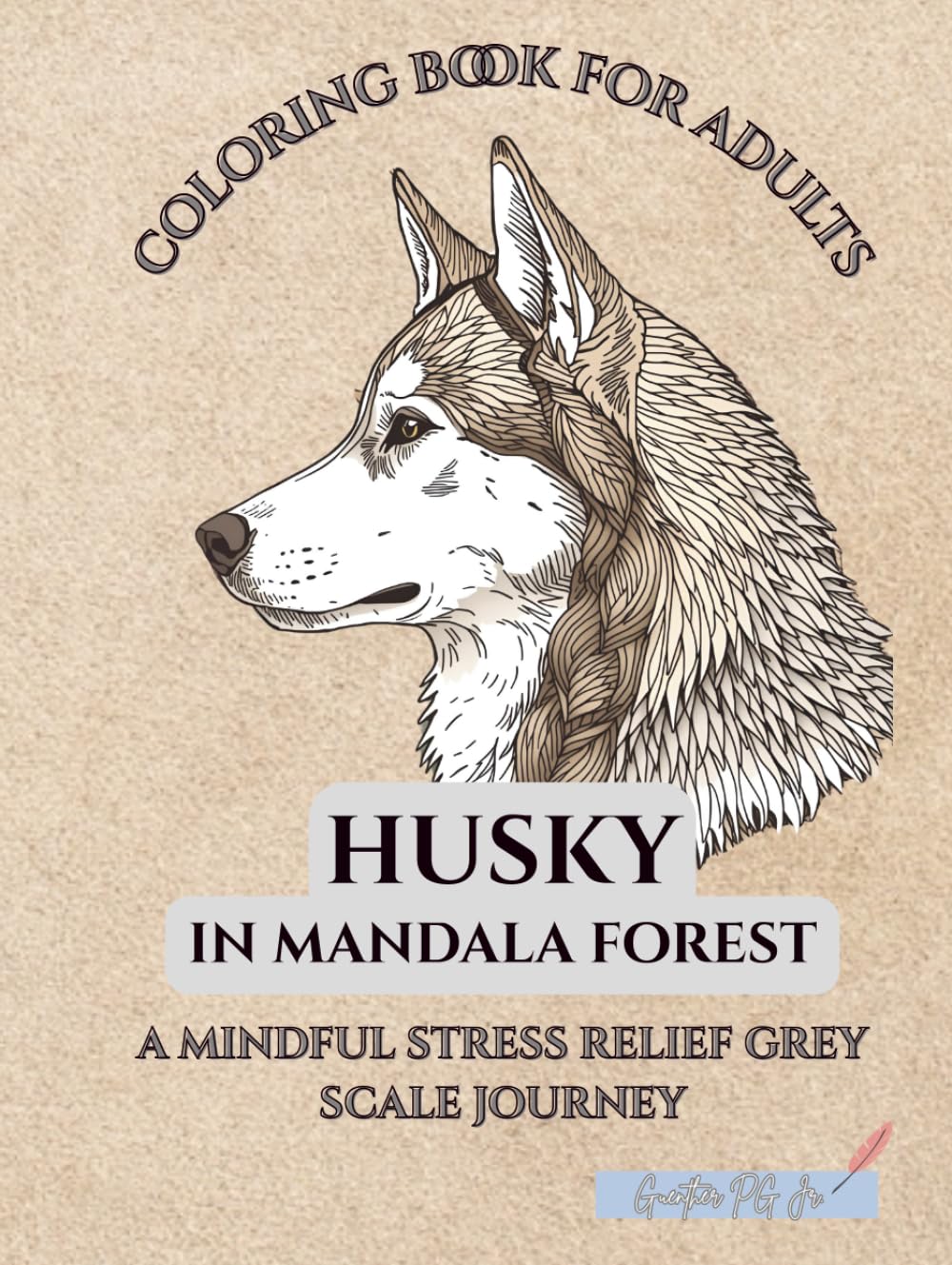 coloring book for adults Husky in mandala forest: A mindful stress relief grey scale journey