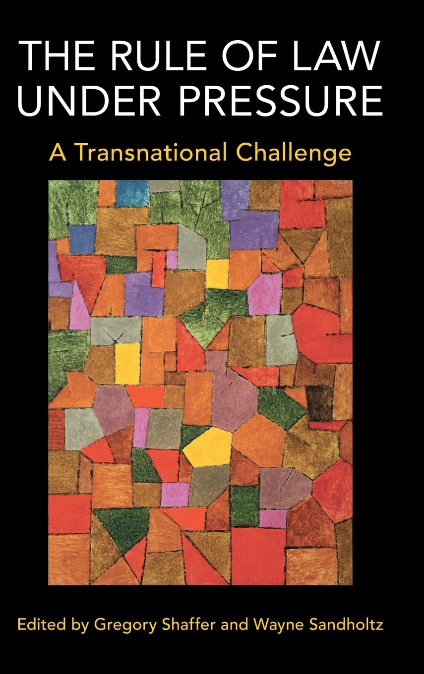 The Rule of Law under Pressure: A Transnational Challenge