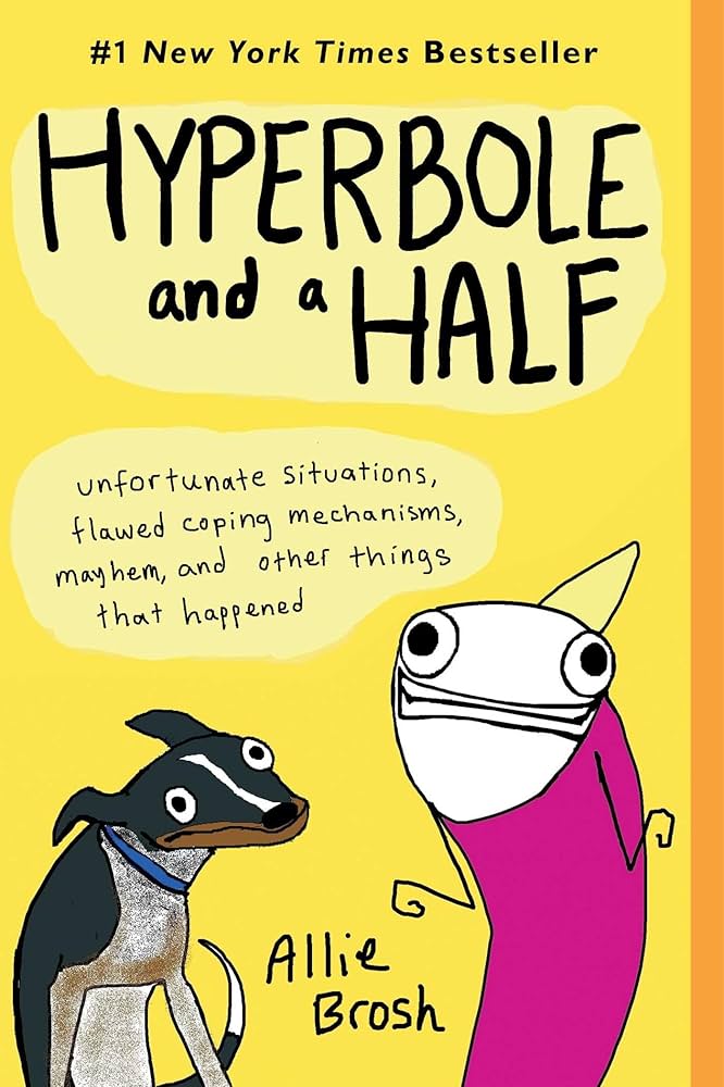 Hyperbole and a half