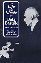 The Life and Music of Béla Bartók