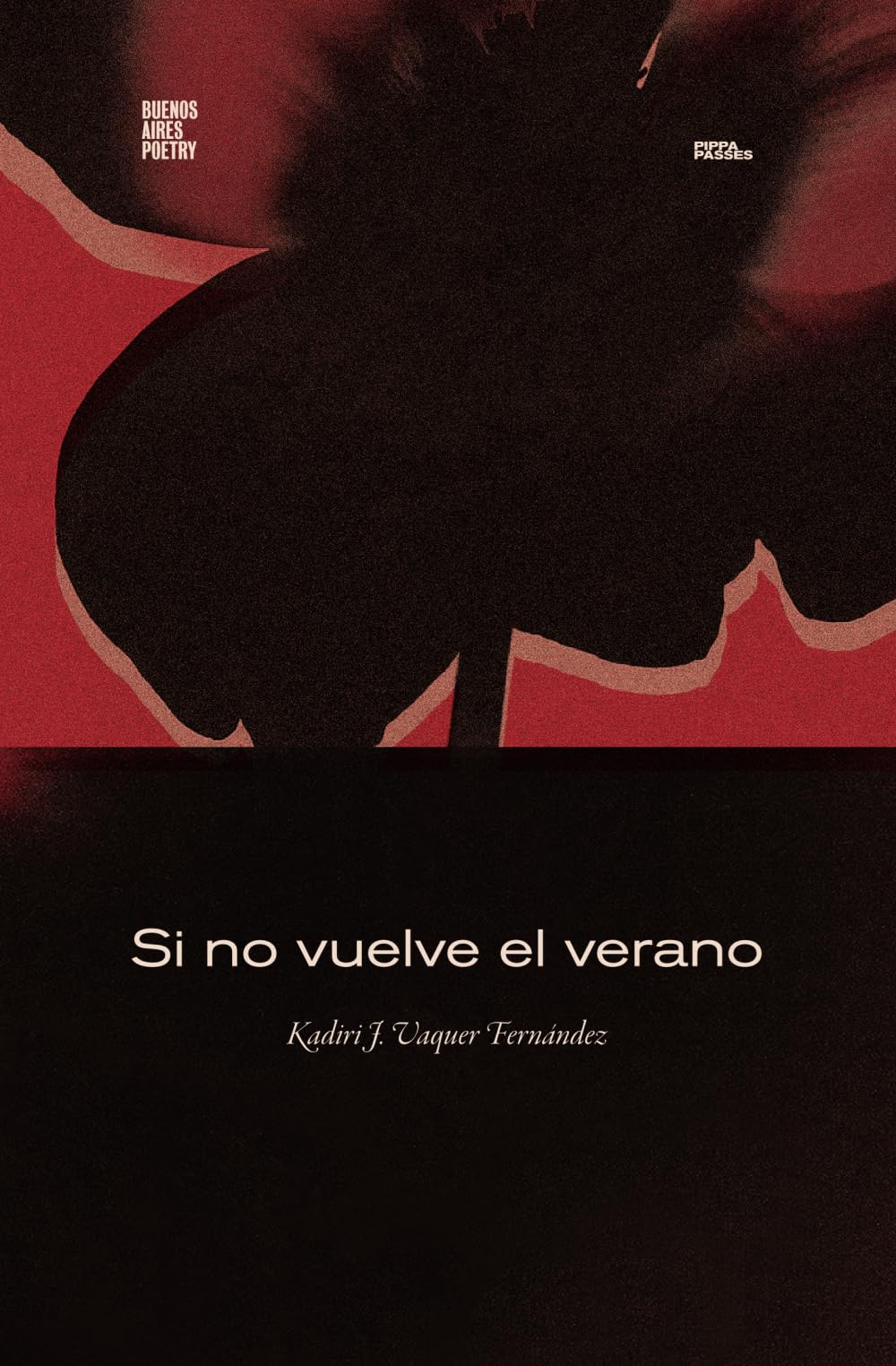 Si no vuelve el verano: 98 (Colección Pippa Passes (Buenos Aires Poetry))