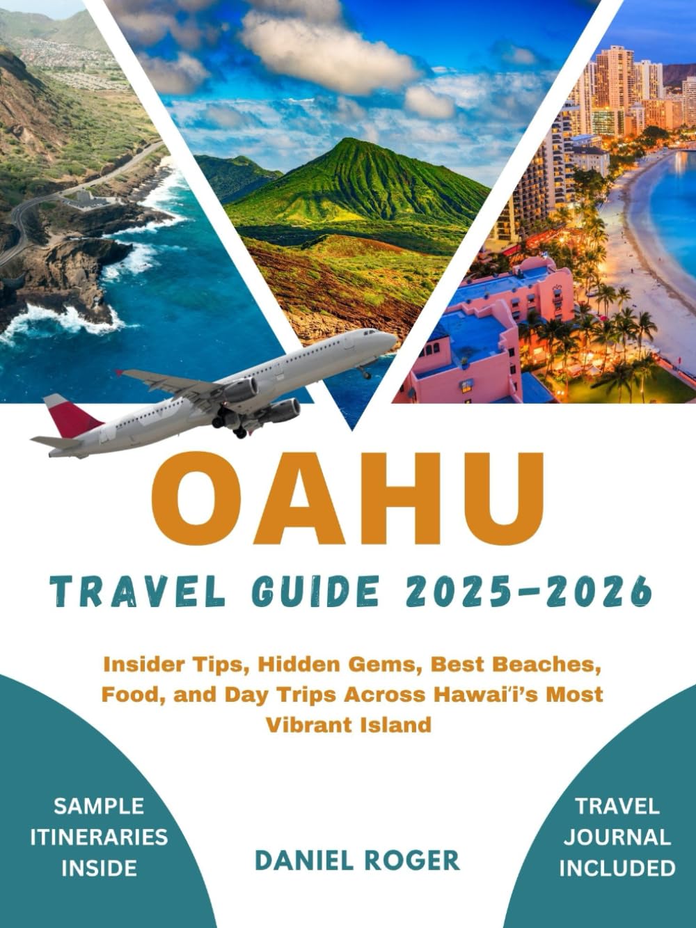 OAHU TRAVEL GUIDE 2025 - 2026: Insider Tips, Hidden Gems, Best Beaches, Food, and Day Trips Across Hawaiʻi’s Most Vibrant Island      Paperback – October 21, 2025