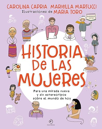 Historia de las mujeres: Para una mirada nueva sin estereotipos sobre el mundo de hoy (INFANTIL / JUVENIL)