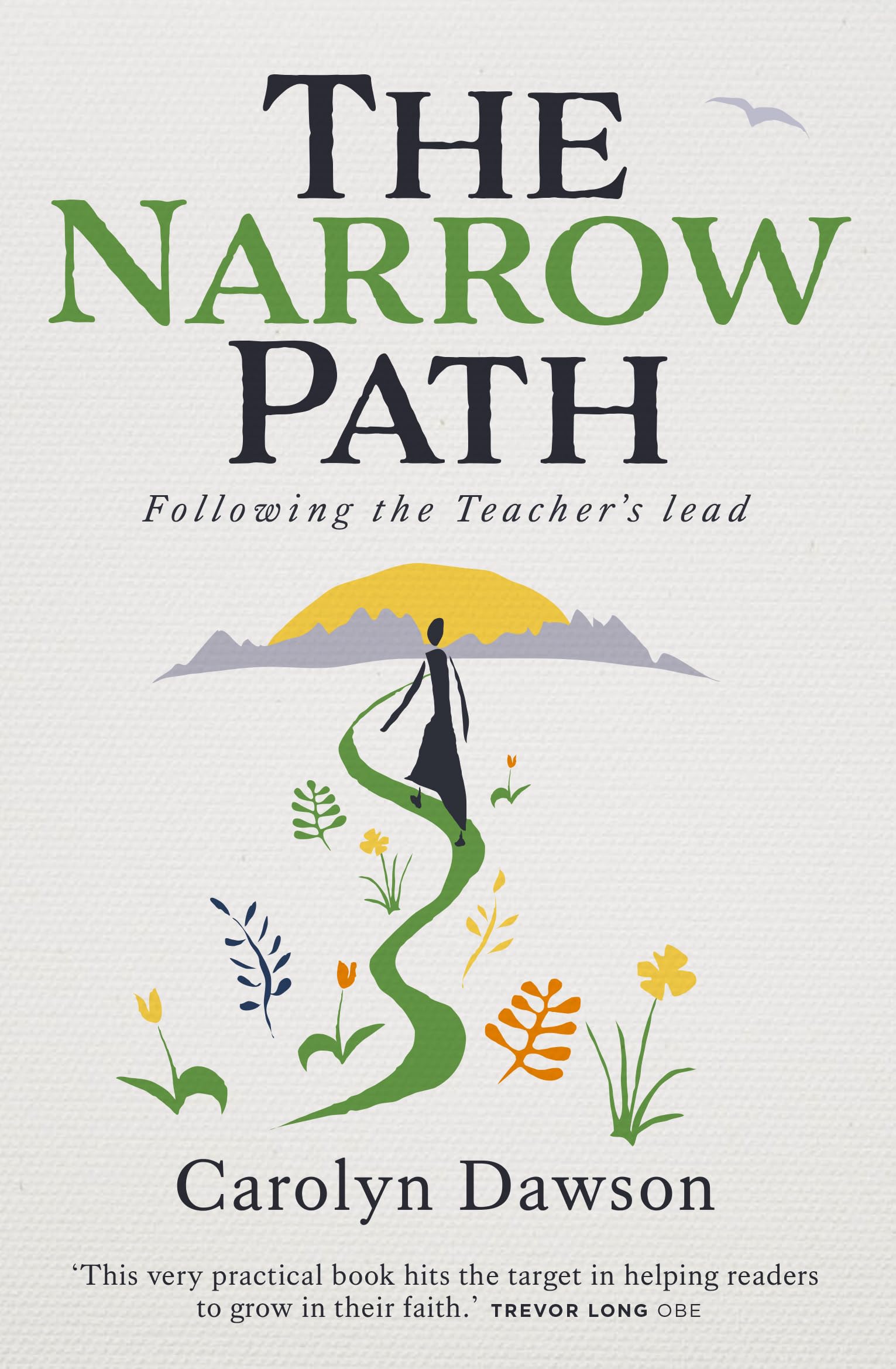 The Narrow Path: Following the Teacher's Lead