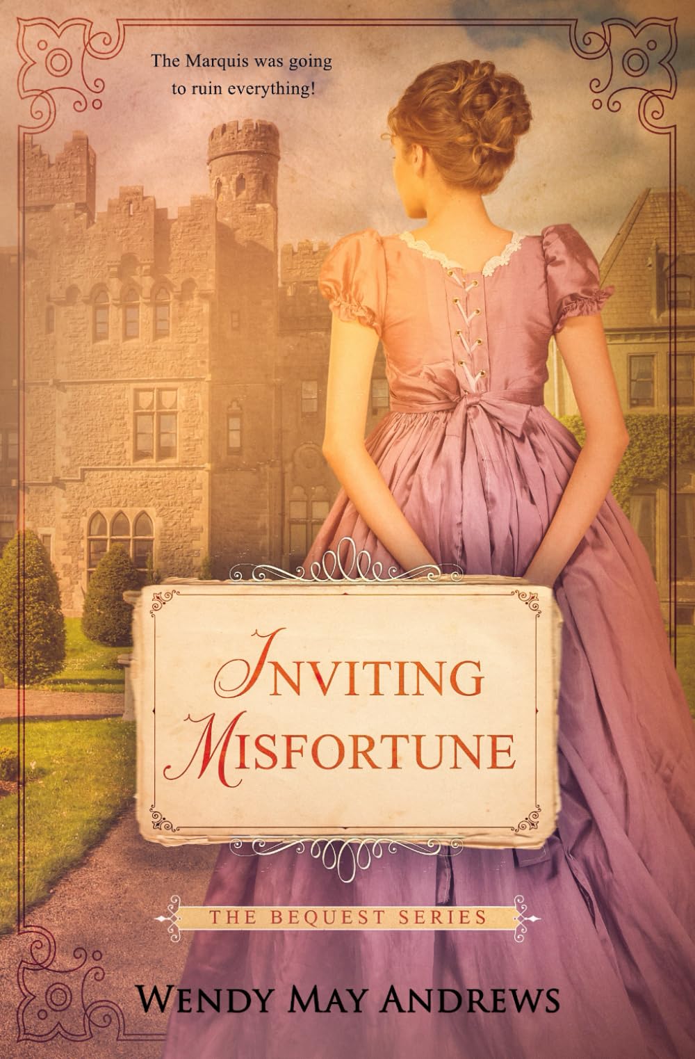 Inviting Misfortune: A Sweet Regency Romance (The Bequest Book Series)