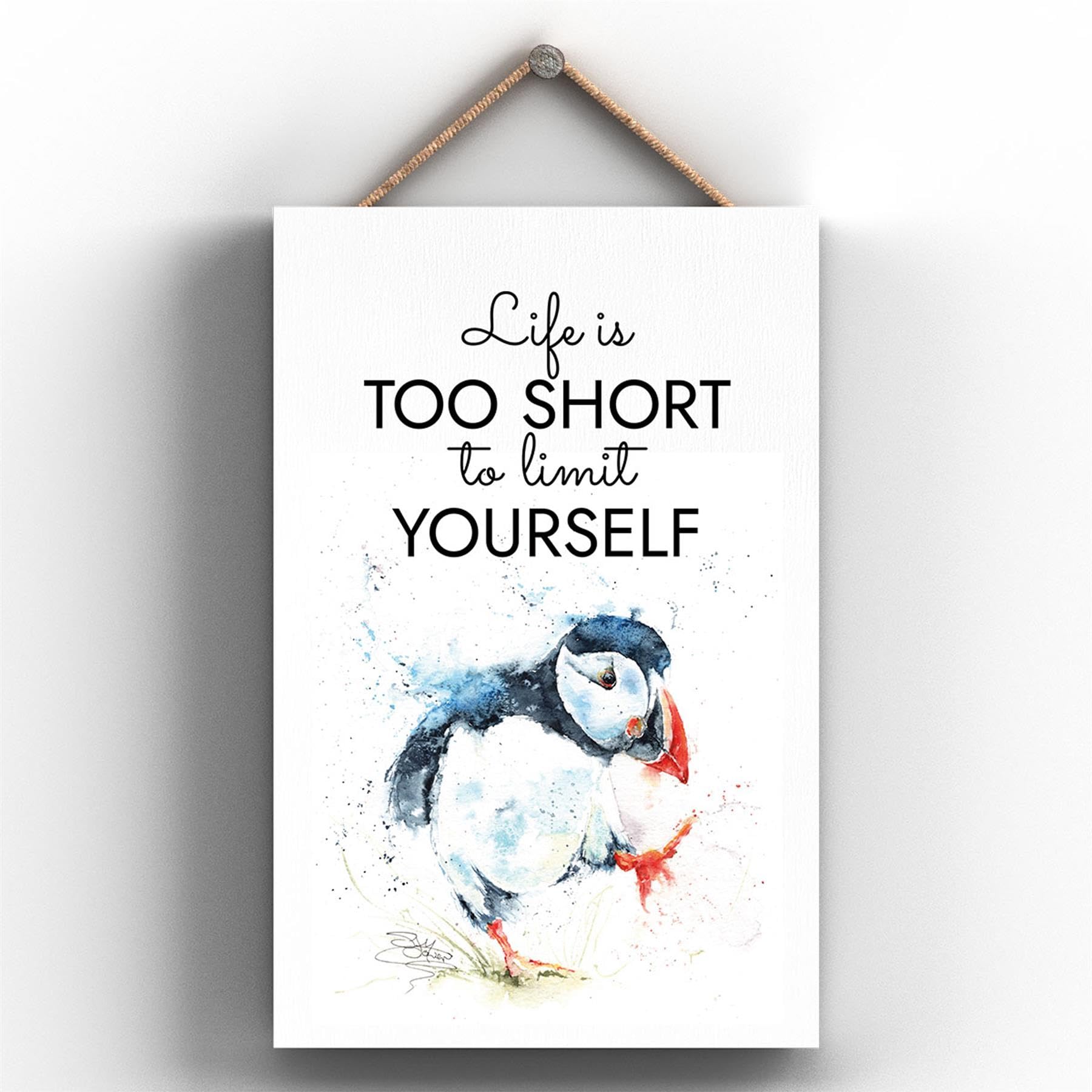 Global Designs LIFE IS TOO SHORT PUFFIN SANDI MOWER WATERCOLOUR ARTWORK PRINTED ON WOODEN HANGING PLAQUE