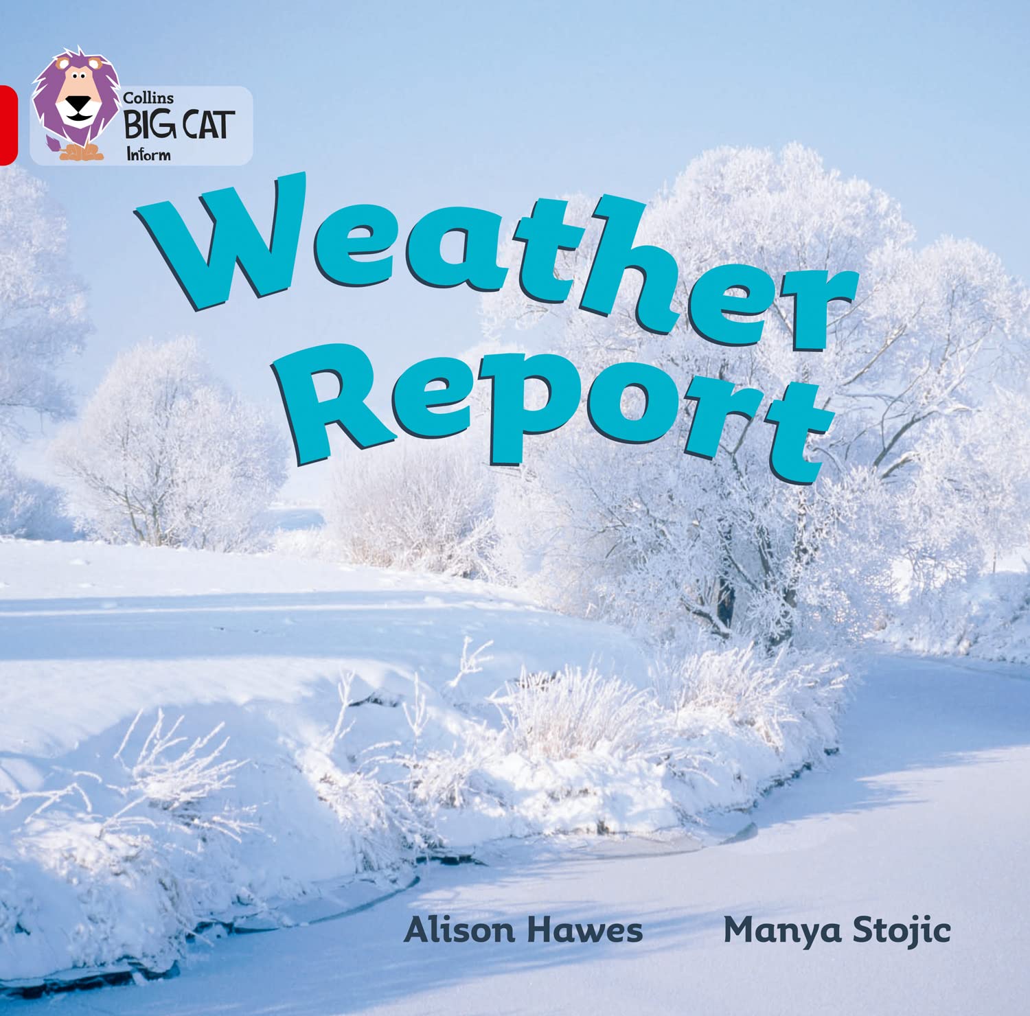 Weather Report: A non-fiction report about different types... - Hawes, Alison