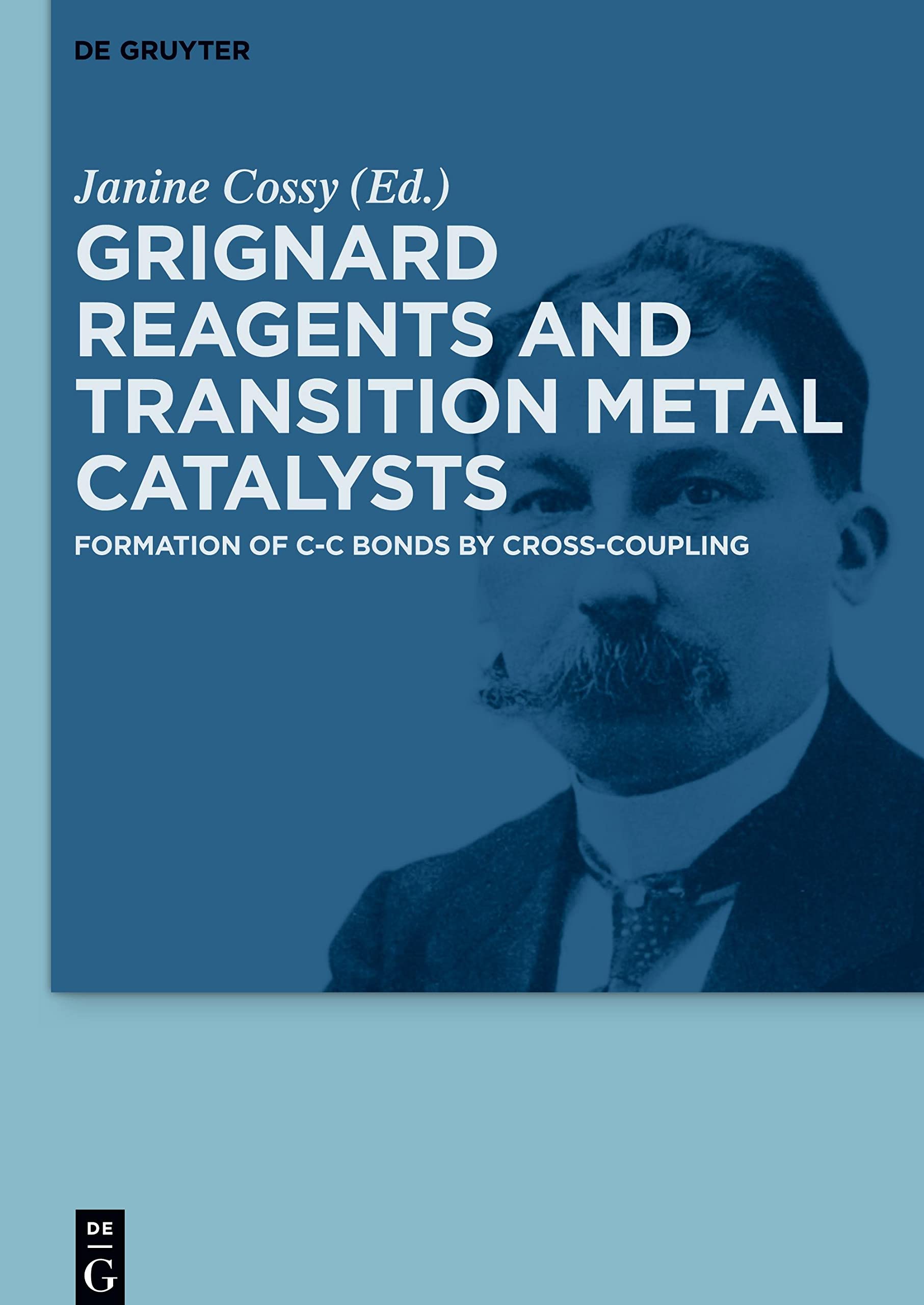 Grignard Reagents and Transition Metal Catalysts: Formation of C-C Bonds by Cross-Coupling