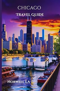 Chicago Travel Guide 2025: Expert Tips, Attractions, Hotels, and Dining for an Unforgettable Experience