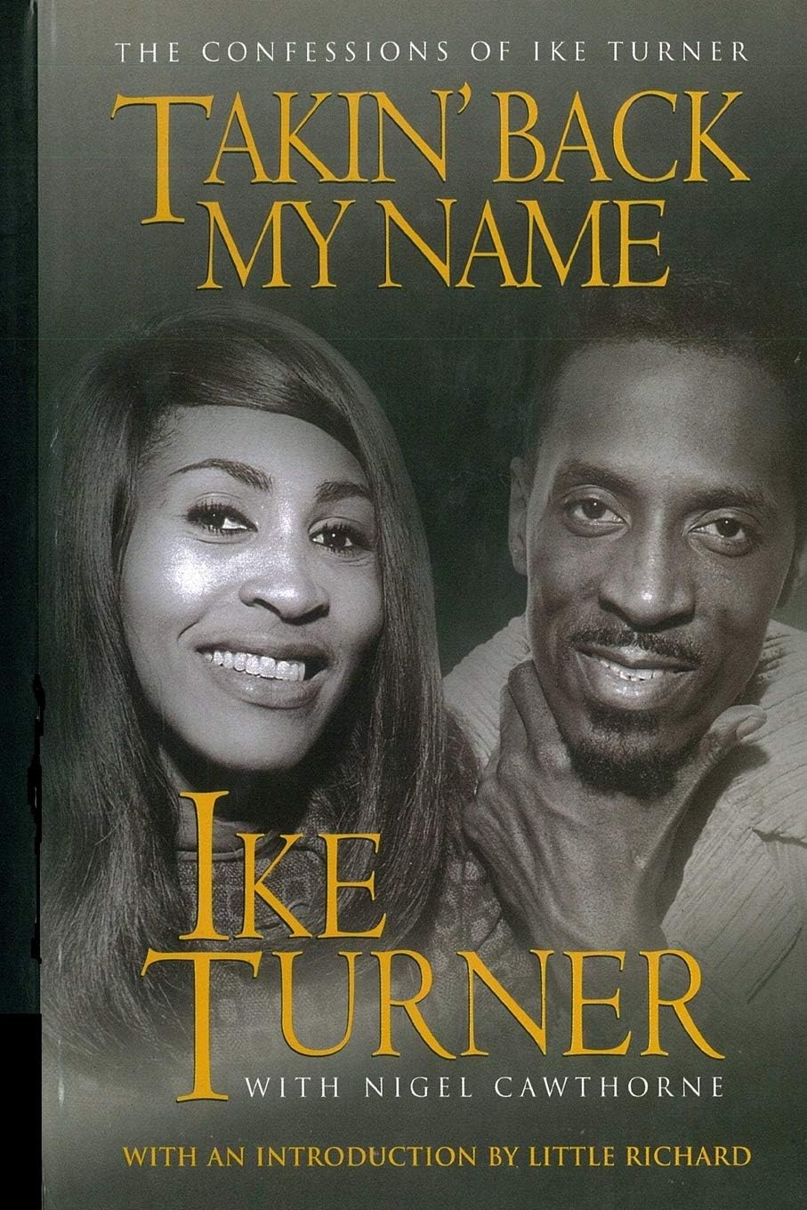 Takin' Back My Name: The Confessions of Ike Turner Paperback – October 1, 2015