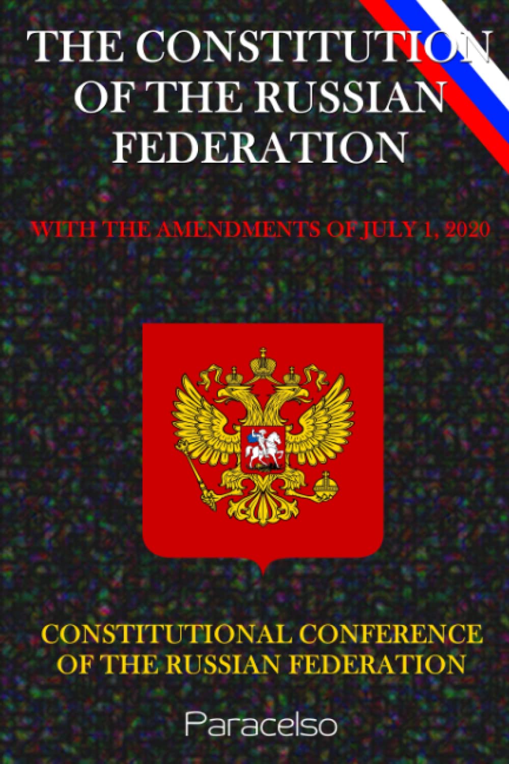 THE CONSTITUTION OF THE RUSSIAN FEDERATION