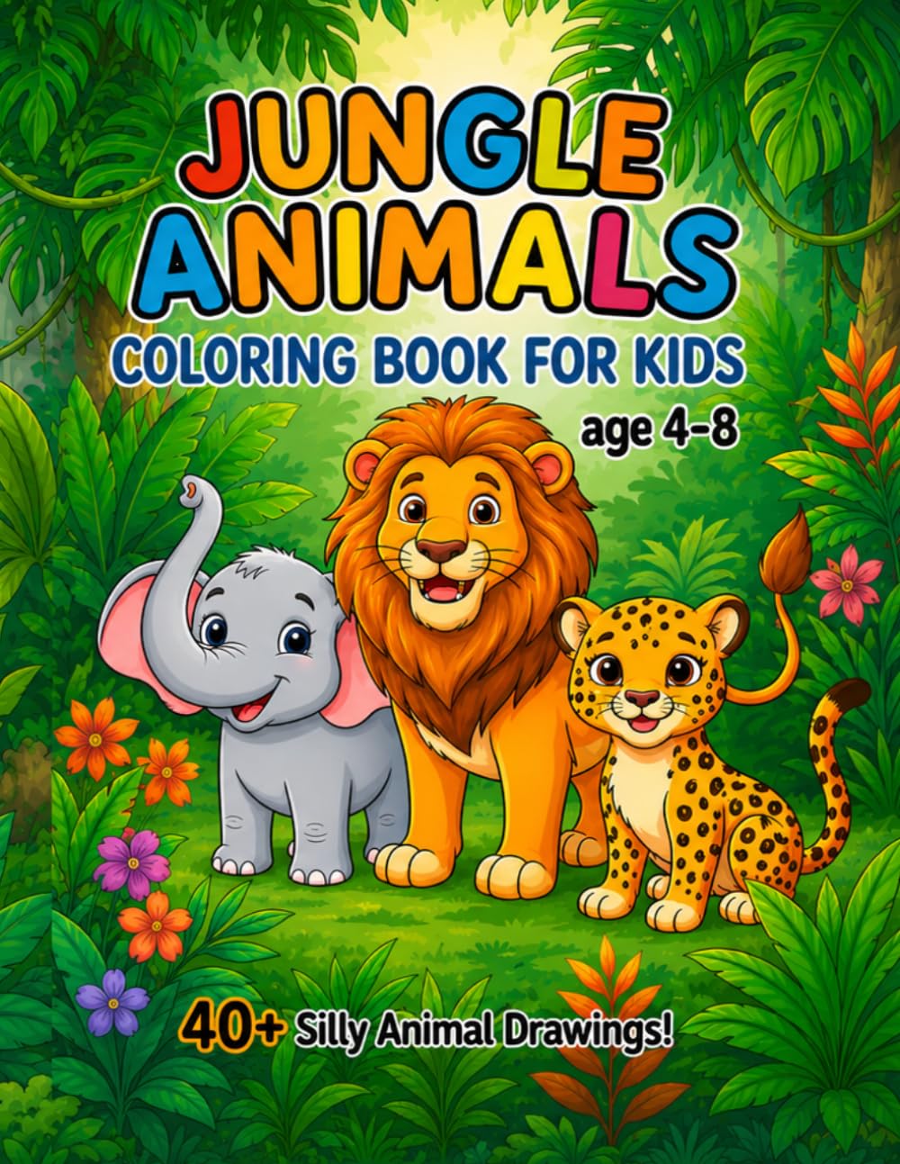 Jungle Animals Coloring Book for Kids Ages 4-8: Bold and Easy Coloring Pages with Cute Safari Animals for Boys and Girls