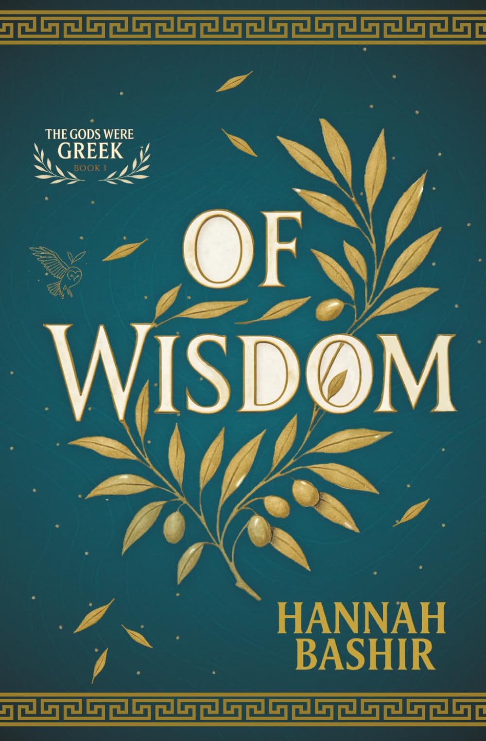 Of Wisdom: The Gods Were Greek Book I: 1