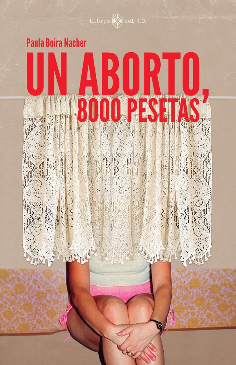 Un aborto, 8000 pesetas (NO FICCION)