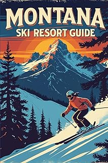 Montana Ski Resort Guide