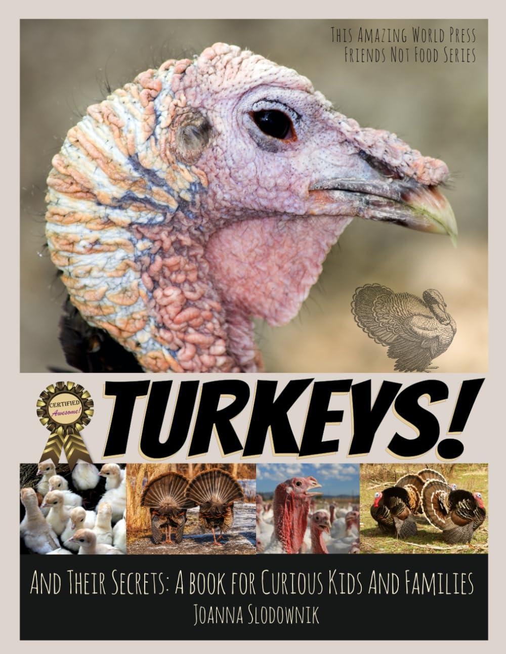 Turkeys! And Their Secrets: A Book for Curious Kids and Families (Animals and Their Secrets)