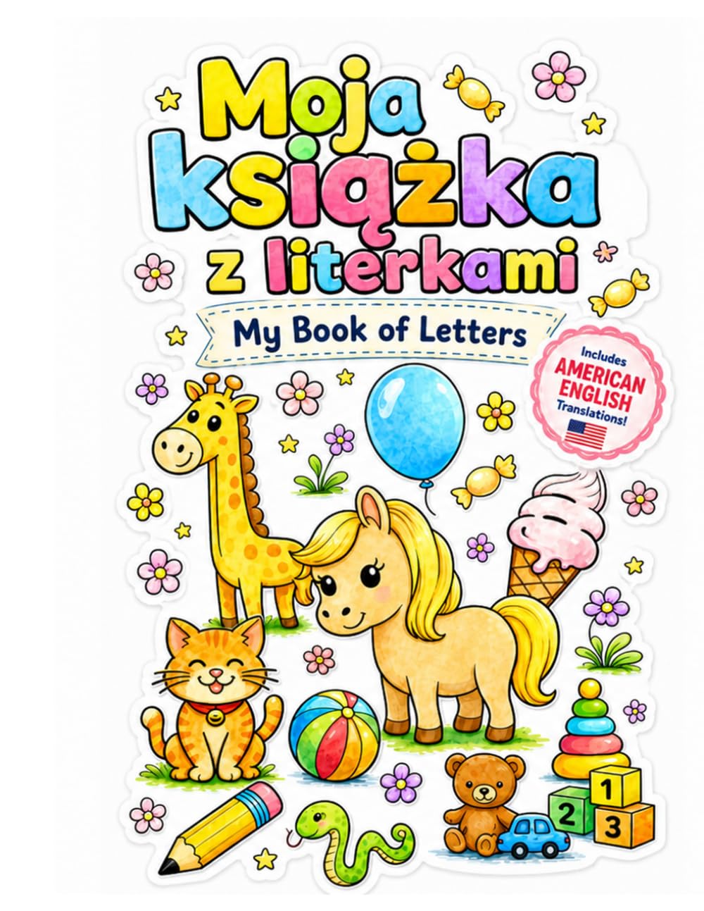 Polish English Alphabet Coloring book for kids, Trace, write, and color letters and words, American English Polish book, Learn Polish, ... Moja książka z literkami My book of letter