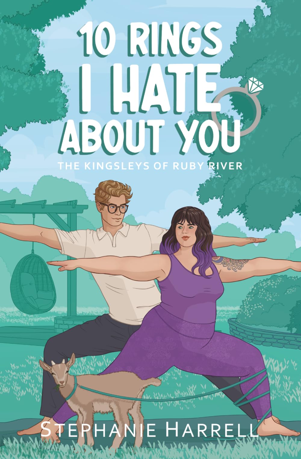 10 Rings I Hate About You: A Childhood Rivals to Lovers Small-Town Romance (The Kingsleys of Ruby River)