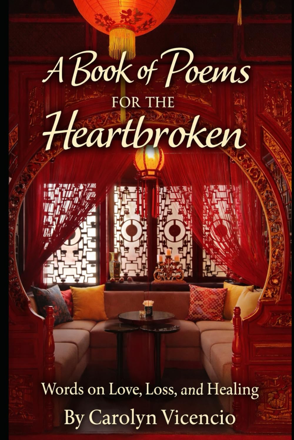 A Book of Poems for the Heartbroken: Words on Love, Loss, and Healing