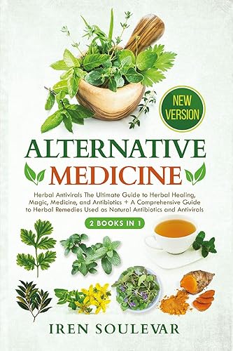 Alternative Medicine (2 Books in 1)
