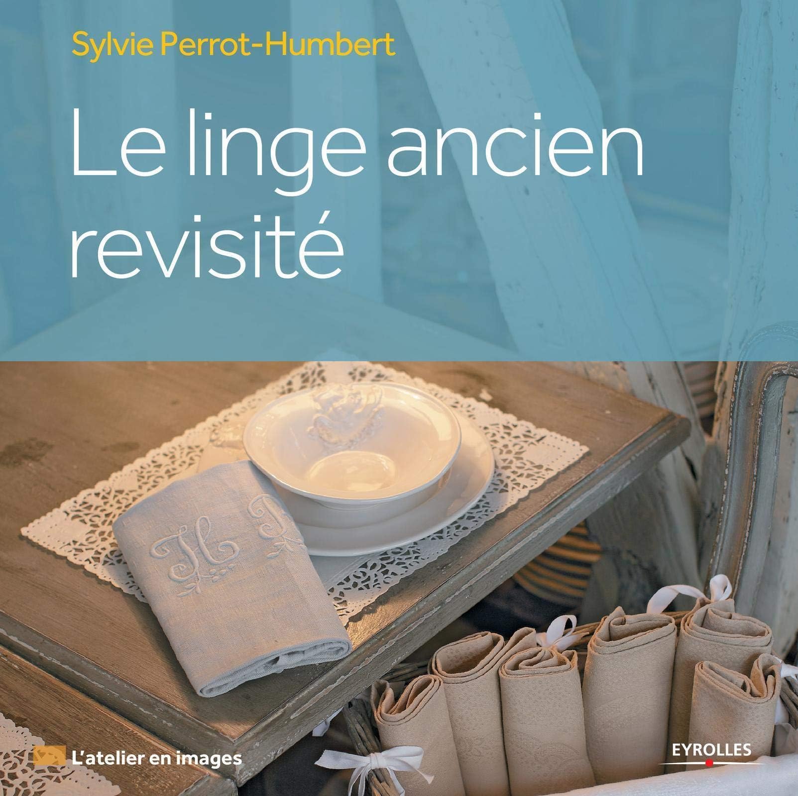Le linge ancien revisite