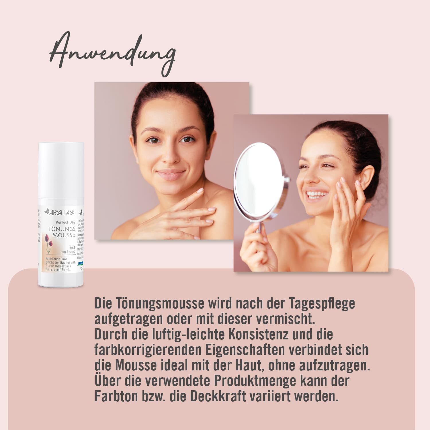 ARYA LAYA Tönungsmousse Perfect Day No. 1 "sun kissed" (helle bis mittlere Hauttypen), 30 ml – gleicht den Hautton aus, kaschiert Rötungen und Unregelmäßigkeiten, mit Vitamin D-Booster, vegan