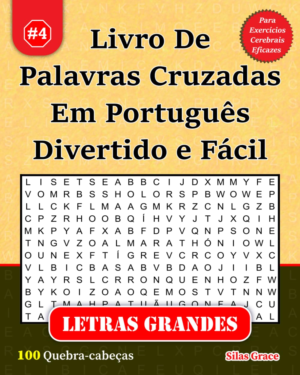 Livro De Palavras Cruzadas Em Português Divertido e Fácil: #4: (PORTUGUESE EDITION): 100 Quebra-cabeças e Soluções para te manter entretido