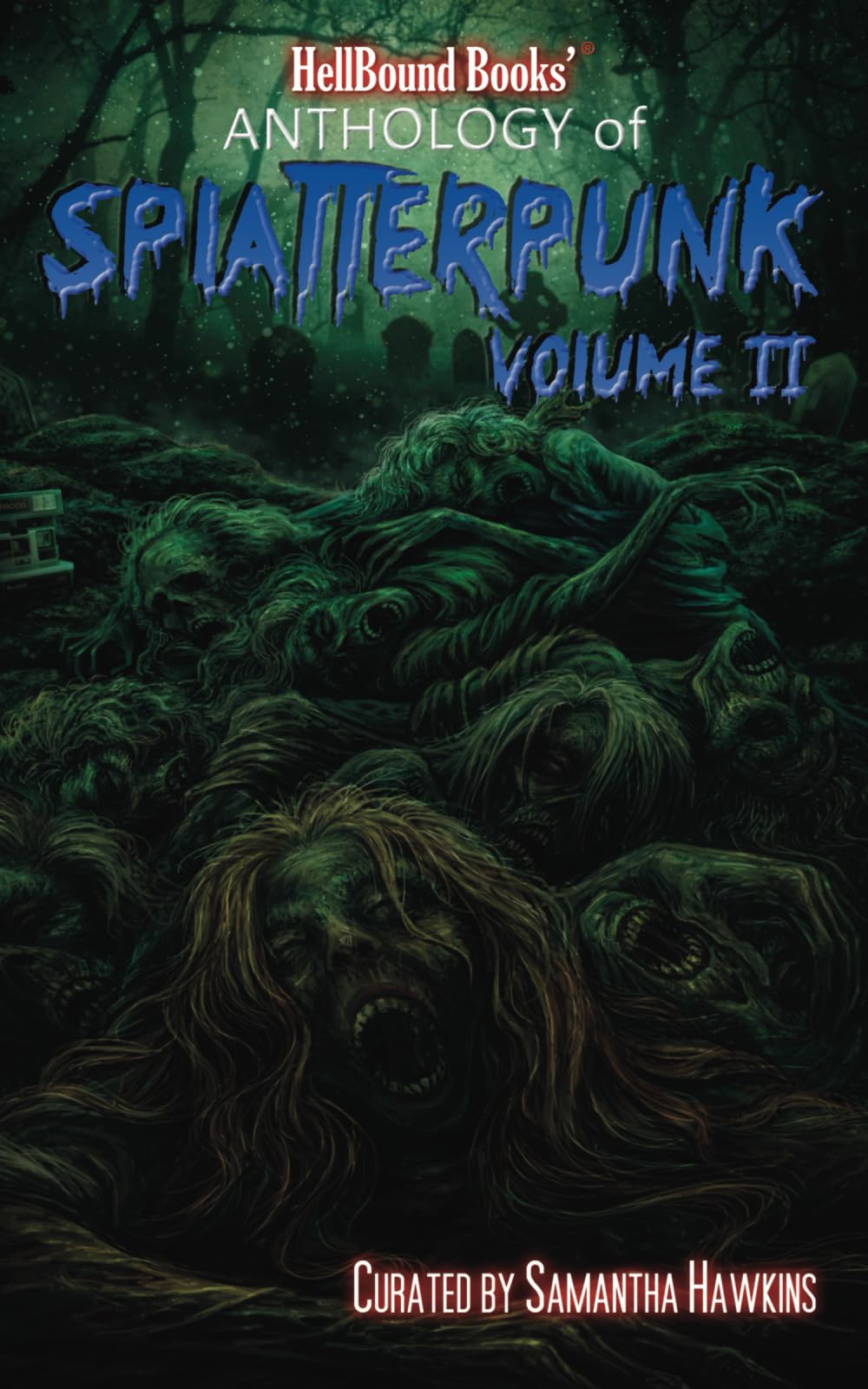 HellBound Books Anthology of Splatterpunk: Volume 2