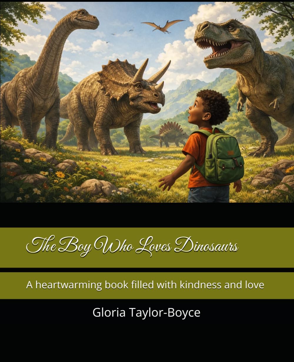 The Boy Who Loves Dinosaurs: A heartwarming book filled with kindness and love (THE HEALING FOUNTAIN)