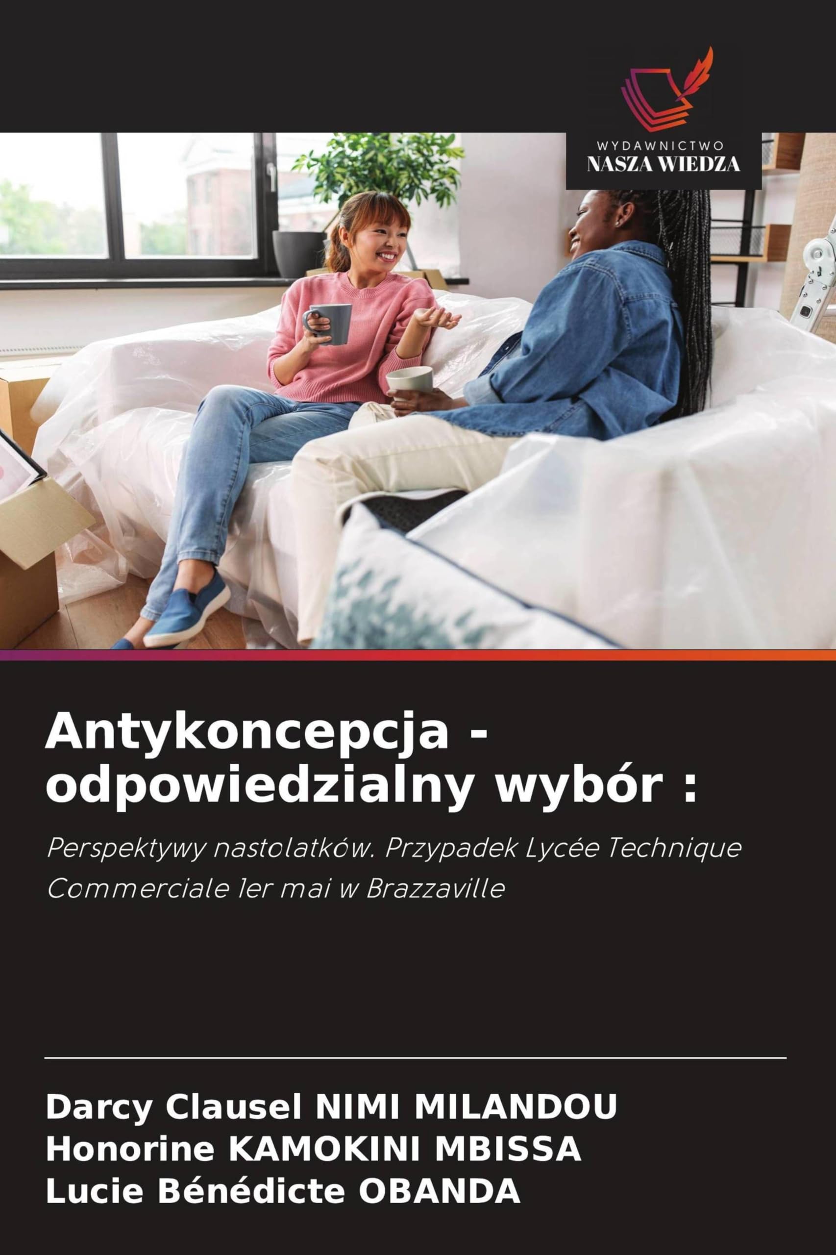 Antykoncepcja - odpowiedzialny wybór :: Perspektywy nastolatków. Przypadek Lycée Technique Commerciale 1er mai w Brazzaville