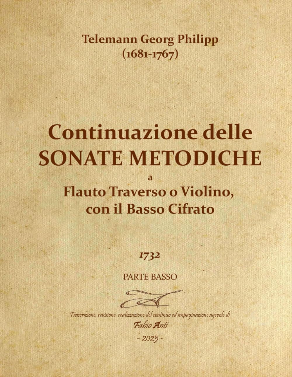 Telemann Georg Philipp (1681-1767) - Continuazione delle Sonate Metodiche a Flauto Traverso o Violino - 1732 Parte del Basso
