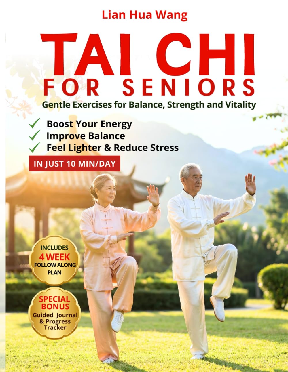 Tai Chi for Seniors: The Gentle Path to Better Balance, Strength, and Vitality. A Step-by-Step Guide and Personal Journal.