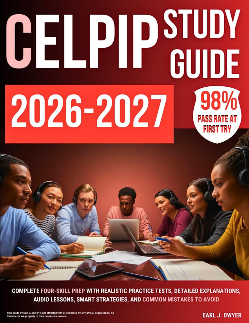 CELPIP Study Guide 2026–2027: Complete Four-Skill Prep with Realistic Practice Tests, Detailed Explanations, Audio Lessons, Smart Strategies, and Common Mistakes to Avoid