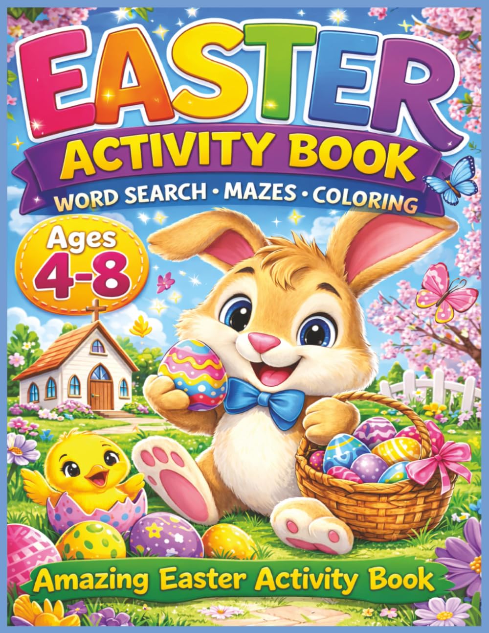Amazing Easter Activity Book: Word Search Mazes Coloring Activities for Kids Ages 4-8