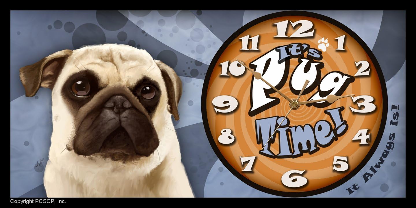 Pug It's Pug Time! (it Always is!) Dog Clock New Made in The USA
