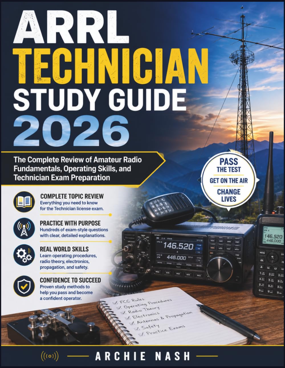 ARRL TECHNICIAN STUDY GUIDE 2026: The Complete Review of Amateur Radio Fundamentals, Operating Skills, and Technician Exam Preparation