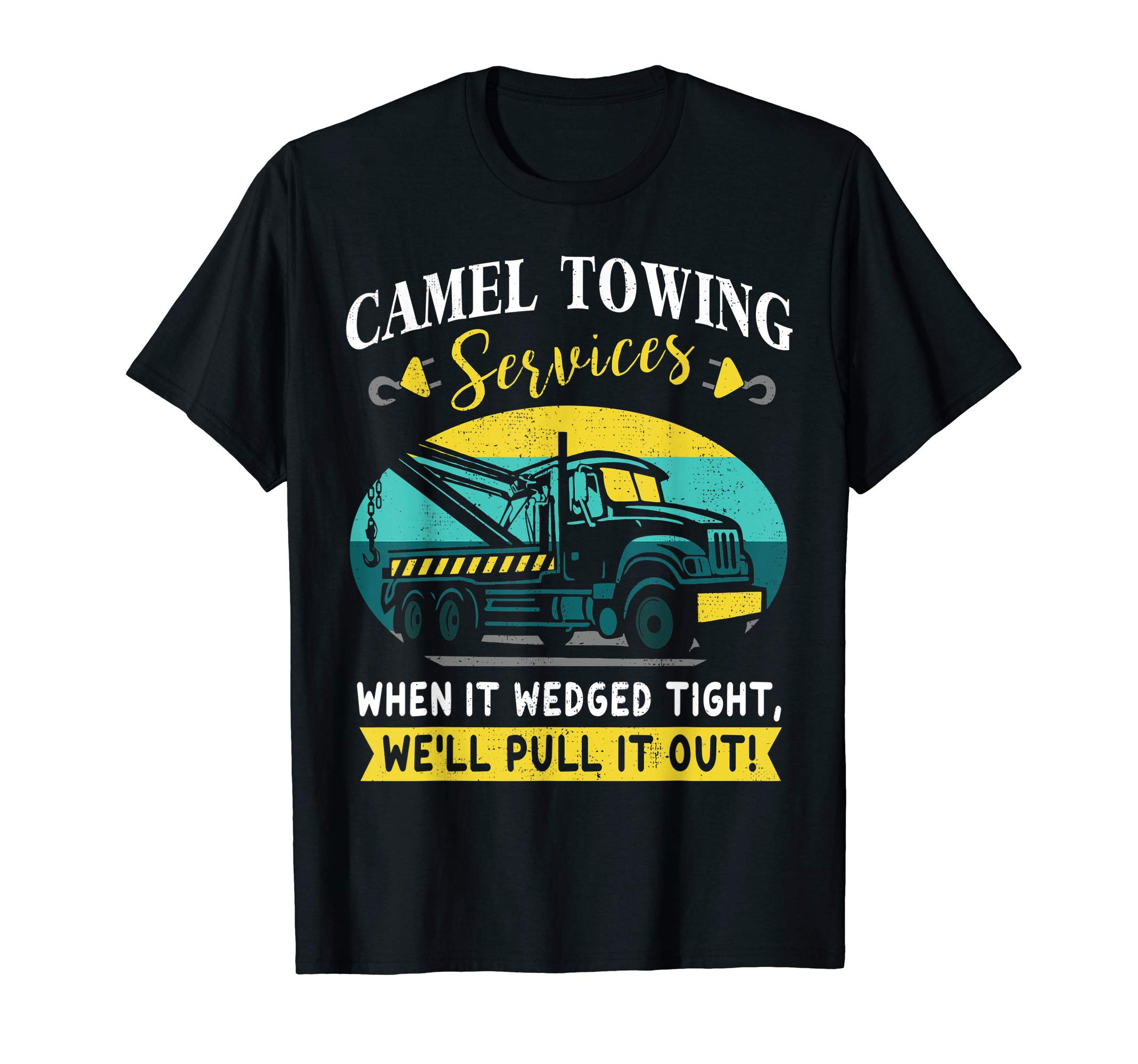 Funny Joke Camel Towing Gift DesignFunny Camel Towing Services Gift Design Idea T-Shirt