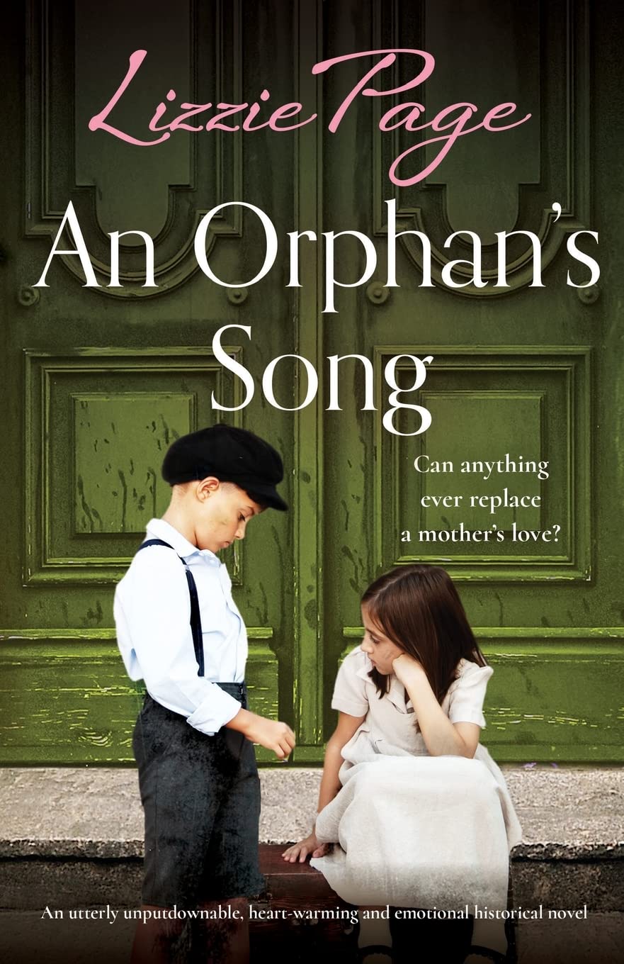 An Orphan's Song: An utterly unputdownable, heart-warming and emotional historical novel: 3 (Shilling Grange Children’s Home)