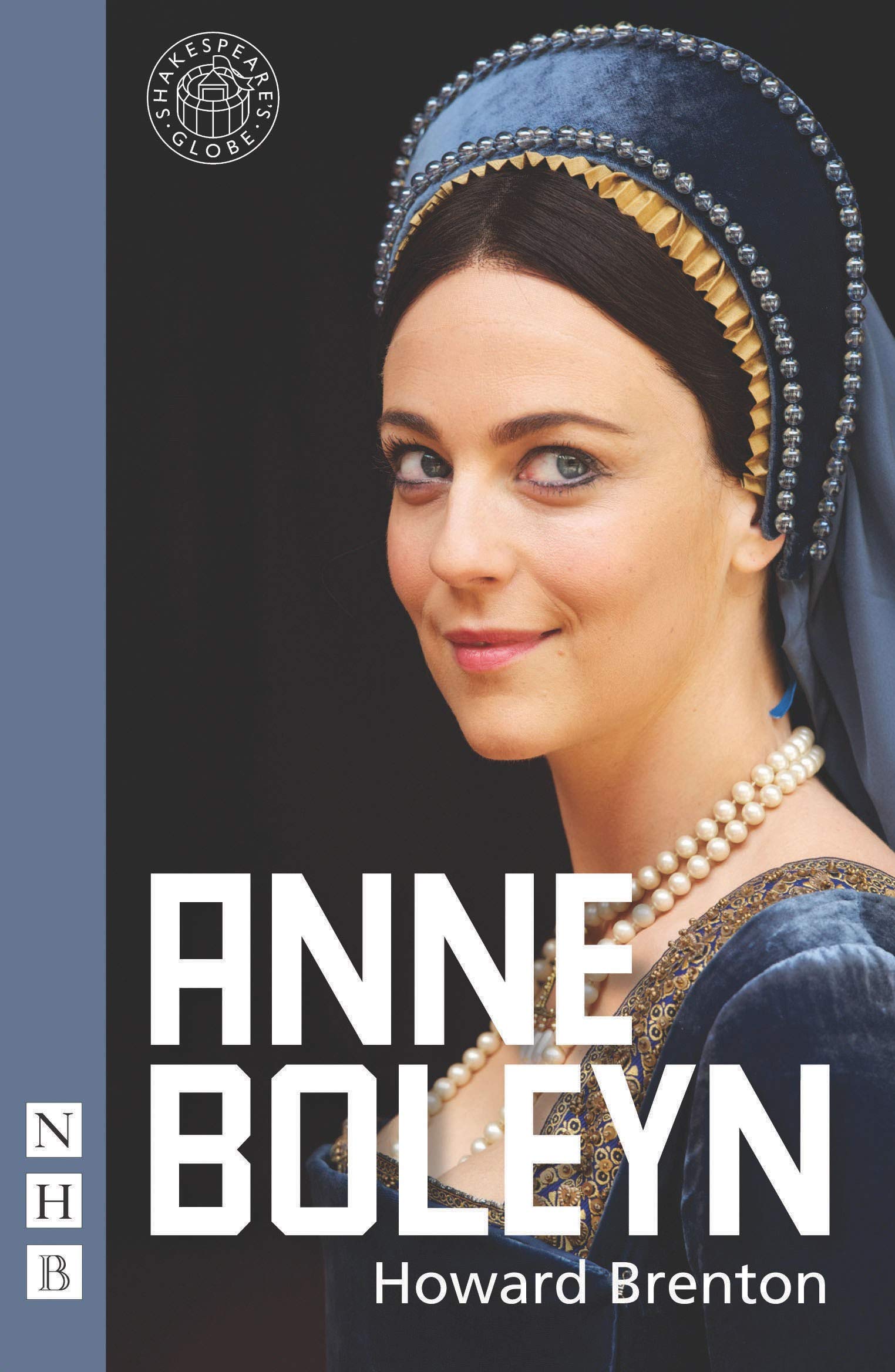 Howard BrentonAnne Boleyn (NHB Modern Plays)